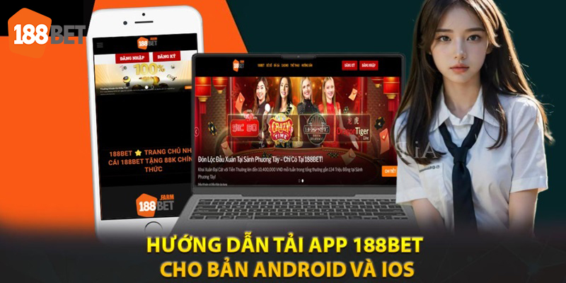 Hướng dẫn tải app 188bet về thiết bị cá nhân khách hàng